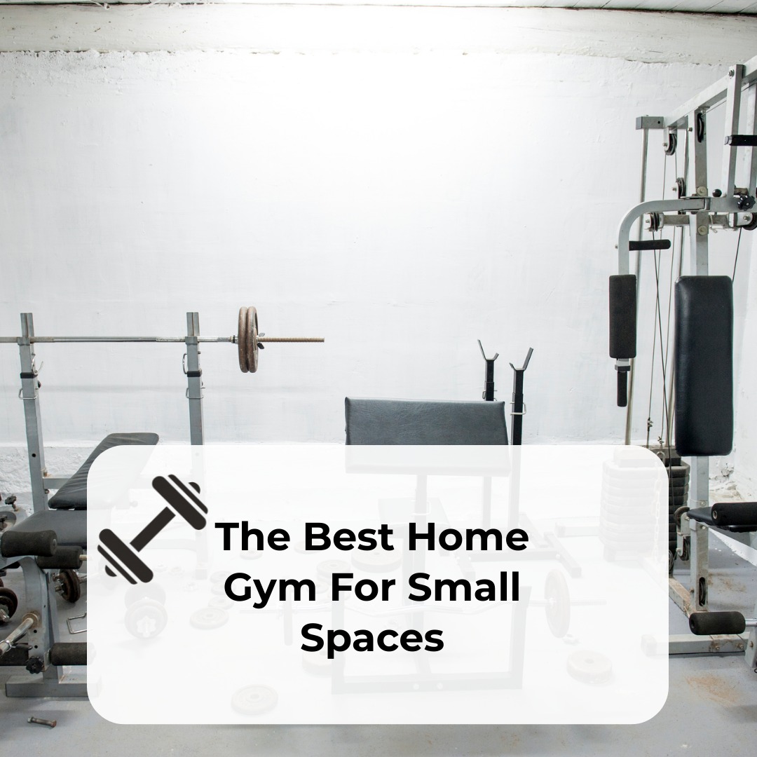 best home gym for small space