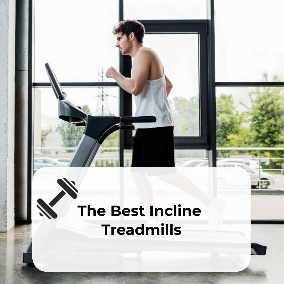 best incline treadmill