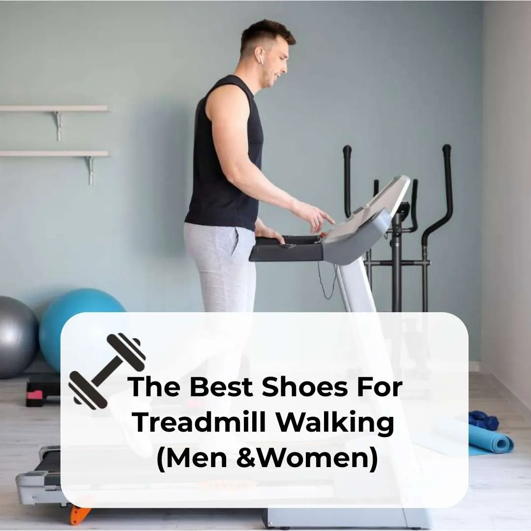 best shoes for treadmill walking